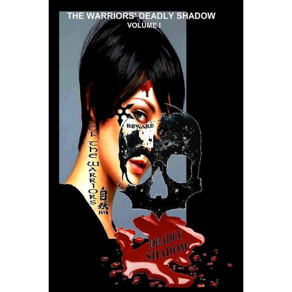 The Warrior's Deadly shadow (Shadow Warriors) (Volume 1)