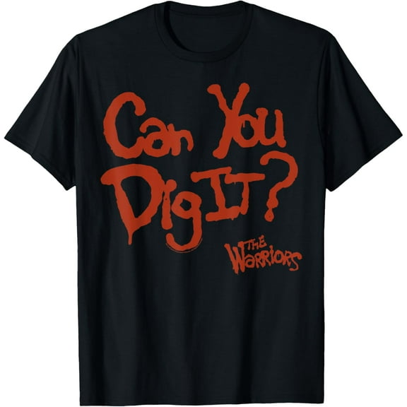 The Warriors Can You Dig It Quote T-Shirt
