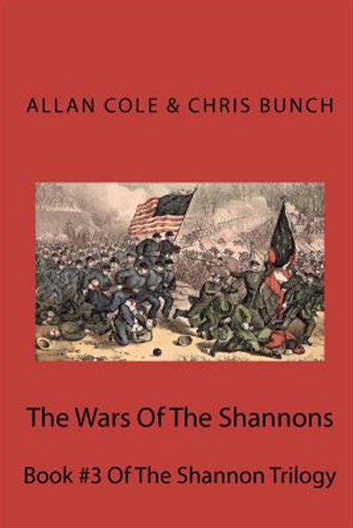 The Wars Of The Shannons: Book  3 Of The Shannon Trilogy  Paperback  Allan Cole, Chris Bunch