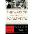 thumbnail image 1 of The Wars of the Roosevelts: The Ruthless Rise of America's Greatest Political Family, (Paperback), 1 of 1