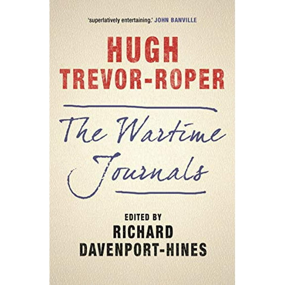 Pre-Owned The Wartime Journals (Paperback) 1784531936 9781784531935