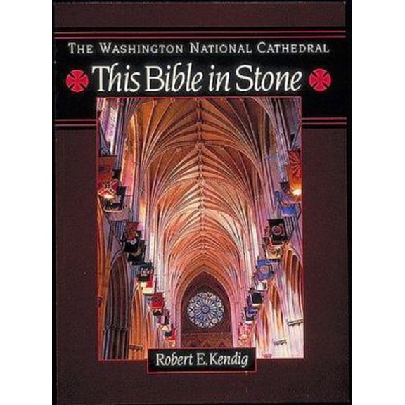 Pre-Owned The Washington National Cathedral: This Bible in Stone (Paperback) 0939009919 9780939009916