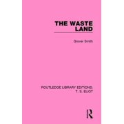 The Waste Land Routledge Library Editions T. S. Eliot - Smith, Grover