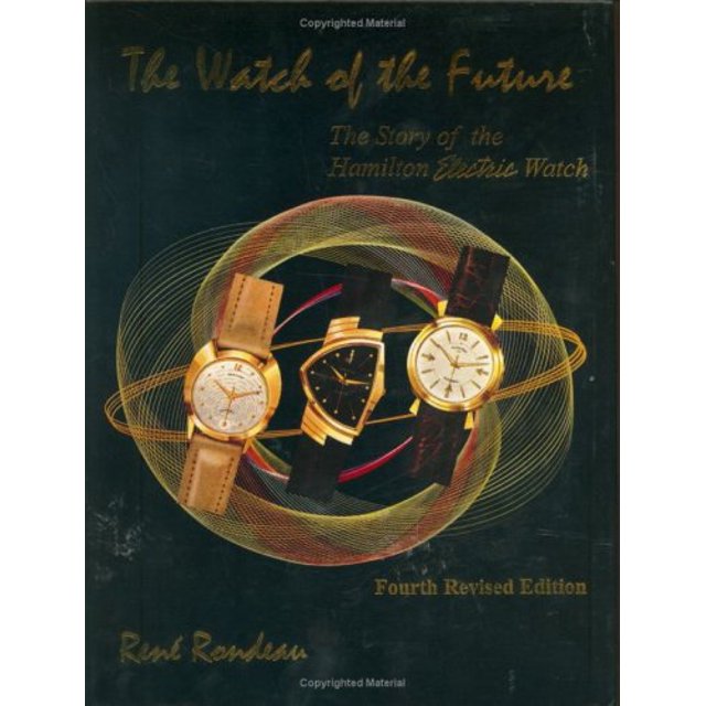 PreOwned The Watch of the Future by Rene Rondeau
