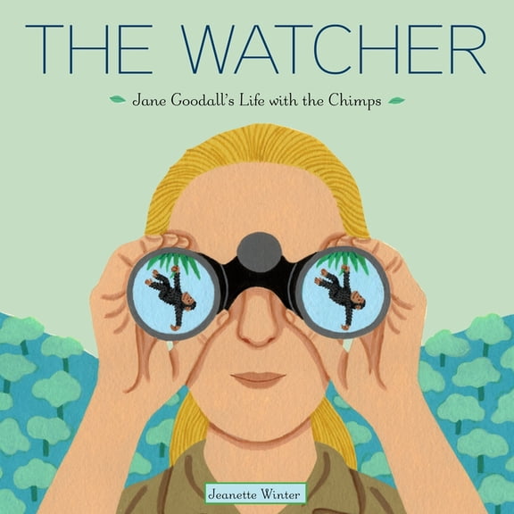 The Watcher: Jane Goodall's Life with the Chimps, (Hardcover)