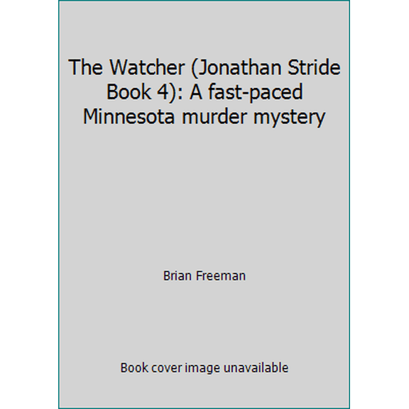 Pre-Owned The Watcher (Jonathan Stride Book 4): A fast-paced Minnesota murder mystery (Paperback) 0755335295 9780755335299