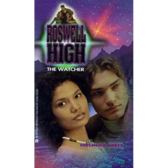 Pre-Owned The Watcher: Roswell High 4 (Paperback 9780671023775) by Melinda D Metz