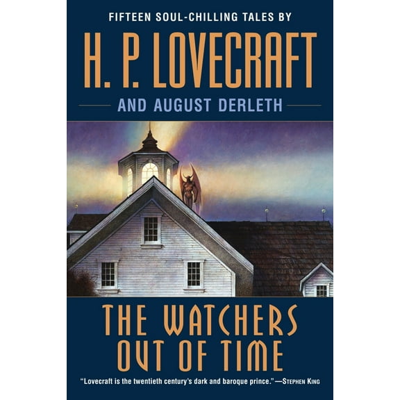The Watchers Out of Time: Fifteen soul-chilling tales by H. P. Lovecraft, (Paperback)