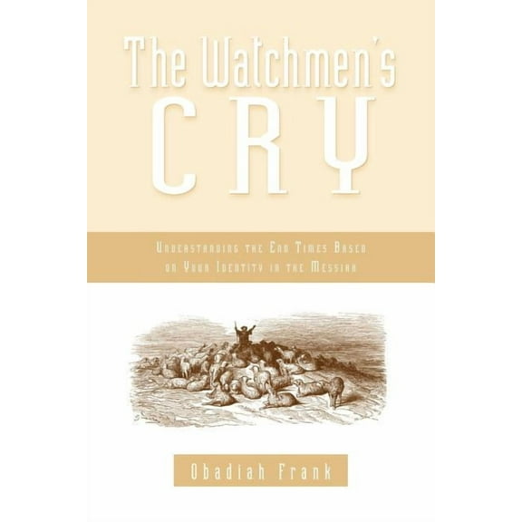 The Watchmen's Cry, (Paperback)
