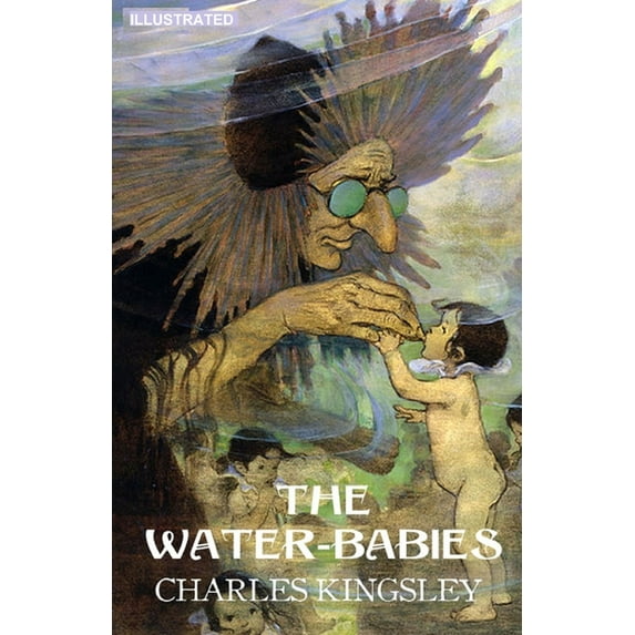 The Water-Babies Illustrated (Paperback)