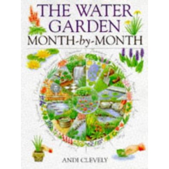 Pre-Owned The Water Garden: Month-By-Month (Hardcover) 0715305751 9780715305751