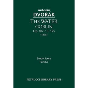 The Water Goblin, Op.107 / B.195: Study score, (Paperback)
