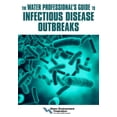 thumbnail image 1 of The Water Professional's Guide to Infectious Disease Outbreaks, (Paperback), 1 of 1