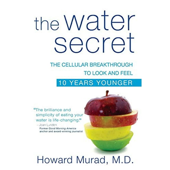Pre-Owned The Water Secret: The Cellular Breakthrough to Look and Feel 10 Years Younger (Paperback) 0470554703 9780470554708