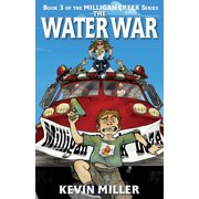 Milligan Creek The Water War, Book 3, Paperback