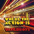 thumbnail image 1 of The Waterboys - Where The Action Is - Music & Performance - CD, 1 of 2