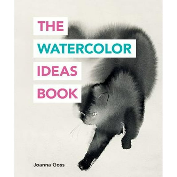 Pre-Owned The Watercolor Ideas Book (Paperback) 1781575681 9781781575680
