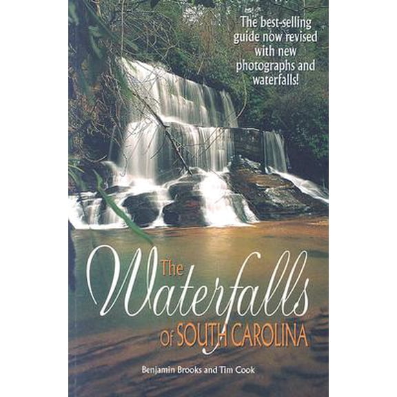 Pre-Owned The Waterfalls of South Carolina by Benjamin Brooks and Tim Cook Paperback