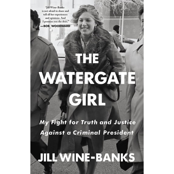 The Watergate Girl: My Fight for Truth and Justice Against a Criminal ...