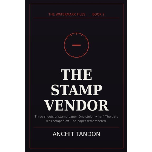 The Watermark Files The Stamp Vendor: An Indian Conspiracy Thriller, Book 2, (Paperback)