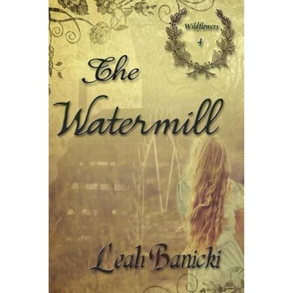 Pre-Owned The Watermill (Paperback) by Leah Banicki