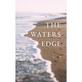 thumbnail image 1 of The Waters Edge, (Hardcover), 1 of 1