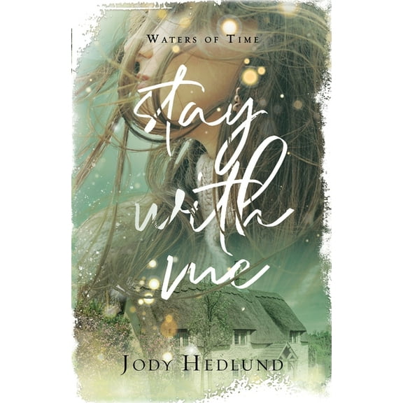 The Waters of Time Stay With Me: A Waters of Time Novel, Book 3, (Paperback)
