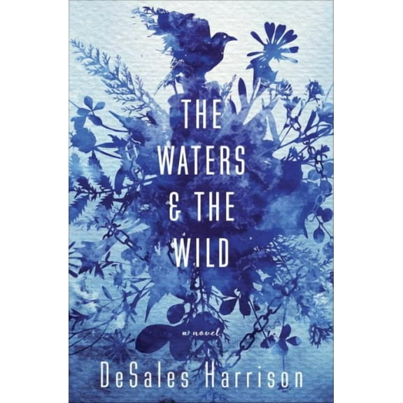 The Waters & The Wild