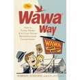 thumbnail image 1 of Pre-Owned The Wawa Way (Paperback) 0762459220 9780762459223, 1 of 1