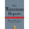 thumbnail image 1 of Pre-Owned The Waxman Report : How Congress Really Works (Hardcover) 9780446519250, 1 of 1