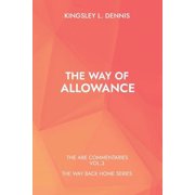 The Way Back Home The Way of Allowance The Abe Commentaries Vol.3, Paperback