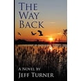 thumbnail image 1 of Pre-Owned The Way Back (Paperback) 1628381434 9781628381436, 1 of 1