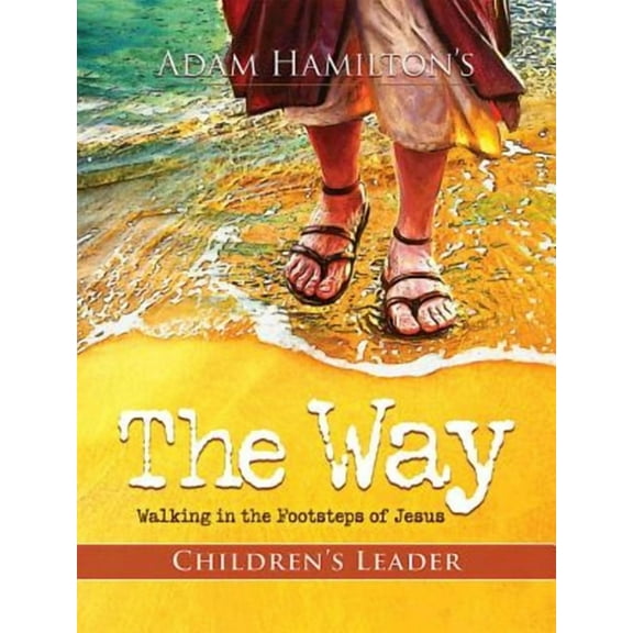 The Way: Children's Leader: Walking in the Footsteps of Jesus, (Paperback)