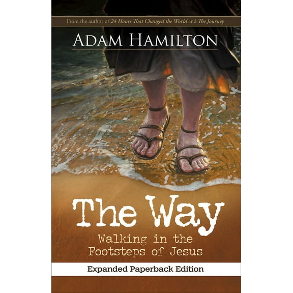 Pre-Owned The Way, Expanded Paperback Edition: Walking in the Footsteps of Jesus (Paperback) 1501828789 9781501828782