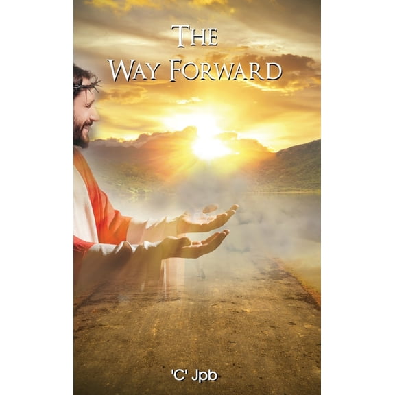 The Way Forward, (Hardcover)