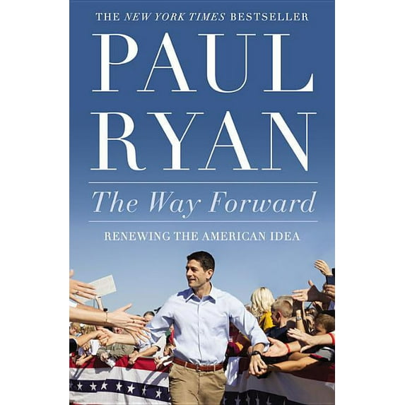 Way Forward: Renewing the American Idea, (Paperback)