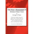 thumbnail image 1 of The Way I Remember It : World War Two (Paperback), 1 of 1