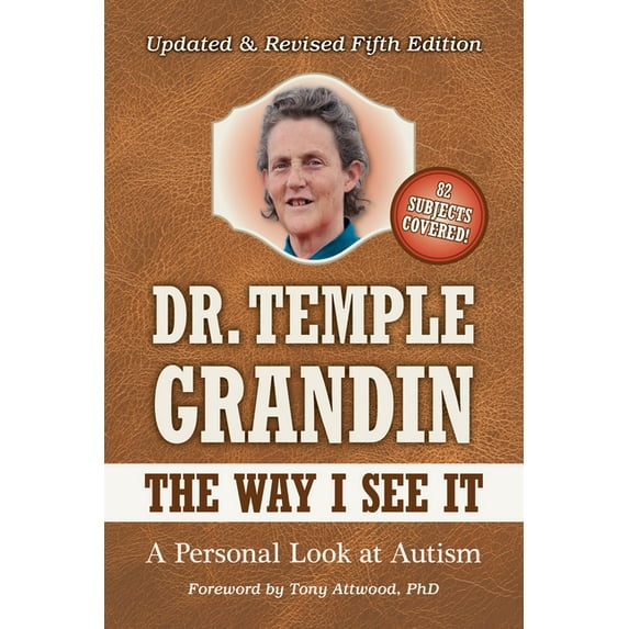 The Way I See It: A Personal Look at Autism, (Paperback)