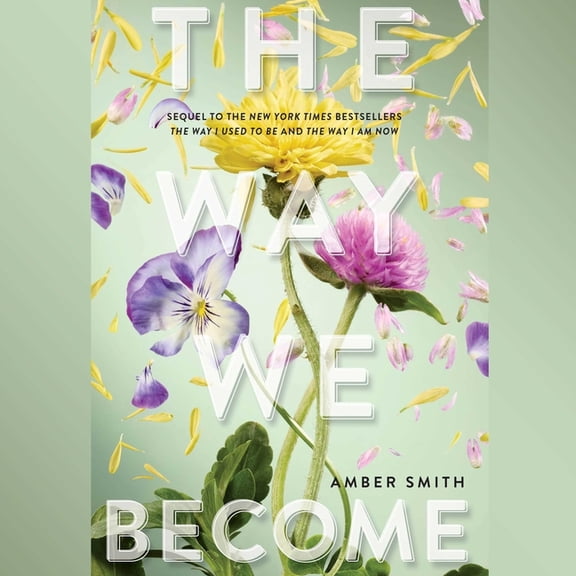 The Way I Used to Be The Way We Become, Book 3, (Audiobook)