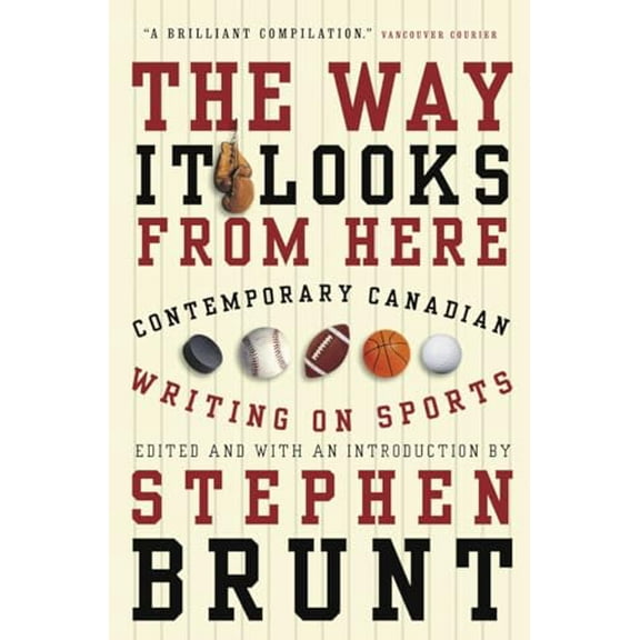 Pre-Owned The Way It Looks from Here: Contemporary Canadian Writing on Sports Paperback