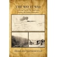 thumbnail image 1 of The Way it Was Growing Up In the Southwest During the Great Depression Paperback 1426906323 9781426906329 Delma Runyan, Walter Runyan, 1 of 1