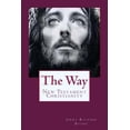 thumbnail image 1 of The Way: New Testament Christianity Paperback 1479321168 9781479321162 Jerry Richard Boone, 1 of 1