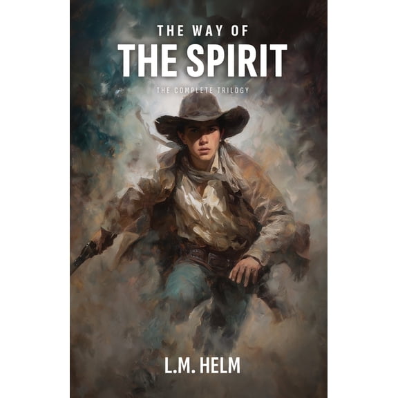 The Way of the Spirit The Way Of The Spirit: The Complete Trilogy - Spiritwalker, Fleshwalker & Wolfwalker, Book 0, (Paperback)