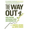 thumbnail image 1 of The Way Out: Kick-Starting Capitalism to Save Our Economic Ass, (Paperback), 1 of 2