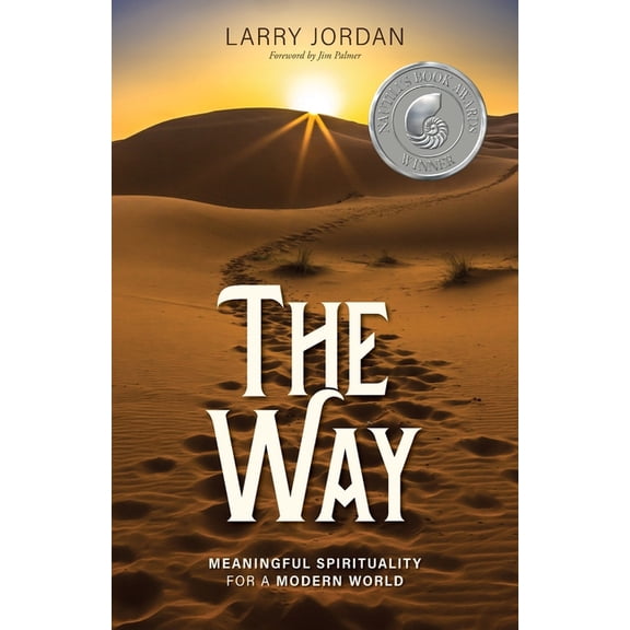 The Way: Meaningful Spirituality for a Modern World, (Paperback)
