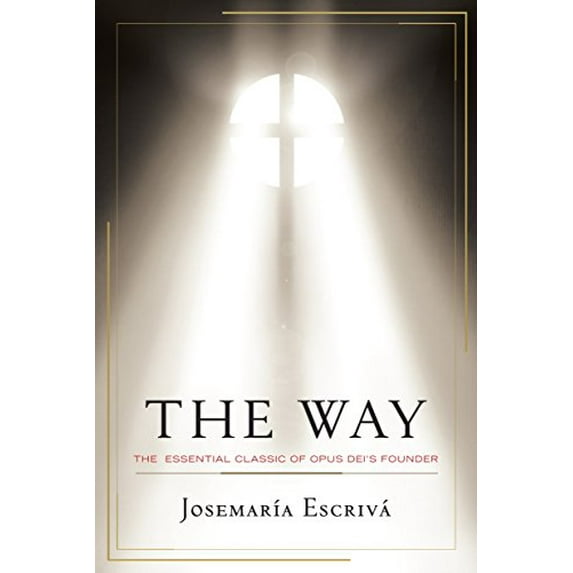 Pre-Owned The Way: The Essential Classic of Opus Dei's Founder (Paperback) 0385518293 9780385518291