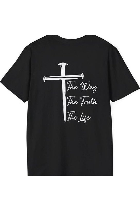 The Way The Truth The L1ife S1Hirt, CH1Ristian Back Design T1EE, Nail CrO1SS T-S1Hirt, Religious Gift for M1en WoM1en, Minimalist Jesus Graphic Top
