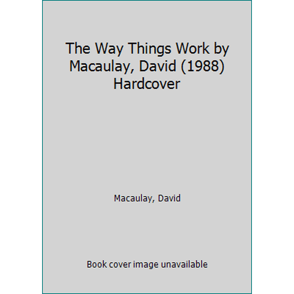 Pre-Owned The Way Things Work by Macaulay, David (1988) Hardcover, 9780590429894, 0590429892, Hardcover,