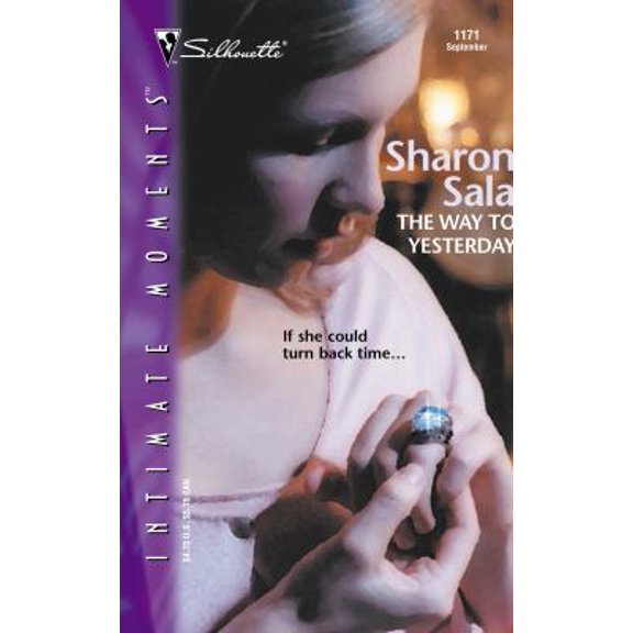 Pre-Owned The Way To Yesterday (Silhouette Intimate Moments #1171) (Unknown) 0373272413 9780373272419