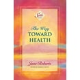 thumbnail image 1 of Pre-Owned The Way Toward Health: A Seth Book (Paperback) 1878424300 9781878424303, 1 of 1